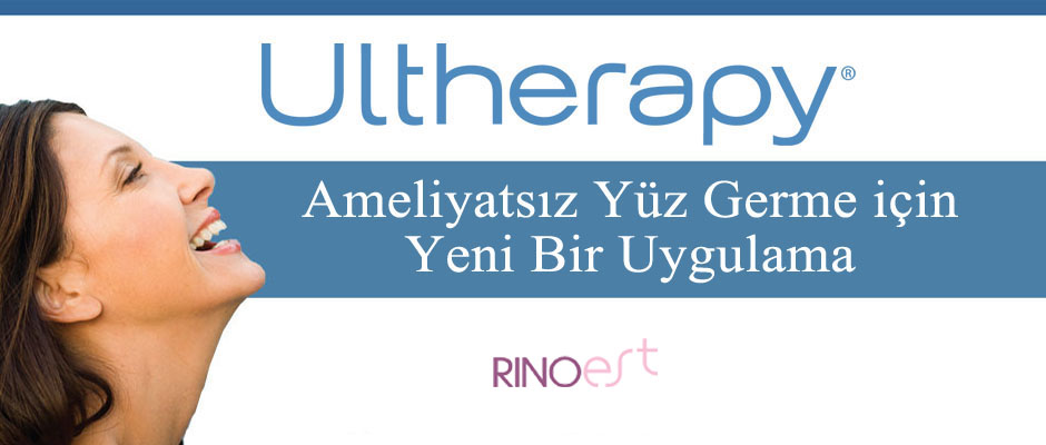 Ultherapy, Ulthera İstanbul